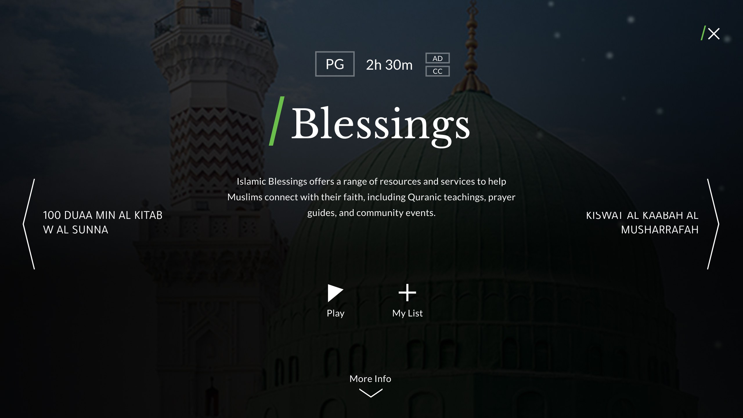 Blessings: Islamic content designed into the main experience, Quranic teachings, prayer guides, community events.